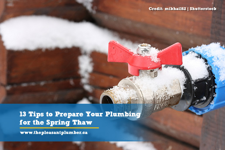 13 Tips to Prepare Your Plumbing for the Spring Thaw